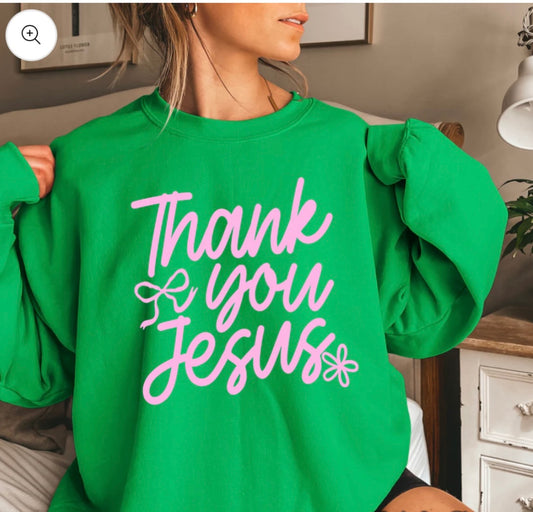 Thank you Jesus Crewneck