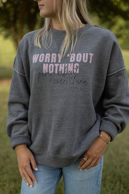 Worry ‘Bout Nothing Crewneck Sweatshirt