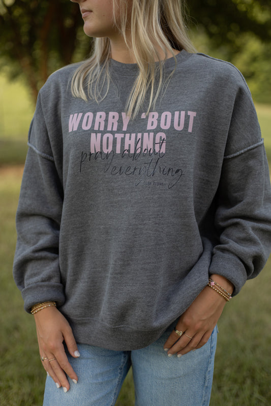 Worry ‘Bout Nothing Crewneck Sweatshirt